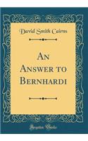 An Answer to Bernhardi (Classic Reprint)
