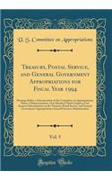 Treasury, Postal Service, and General Government Appropriations for Fiscal Year 1994, Vol. 5: Hearings Before a Subcommittee of the Committee on Appropriations, House of Representatives, One Hundred Third Congress, First Session; Subcommittee on th: Hearings Before a Subcommittee of the Committee on Appropriations, House of Representatives, One Hundred Third Congress, First Session; Subcommittee