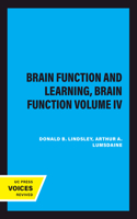 Brain Function and Learning, Brain Function Volume IV