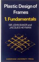 Plastic Design of Frames 1 Fundamentals