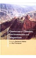 Quaternary Climates, Environments and Magnetism