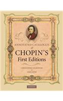 Annotated Catalogue of Chopin's First Editions