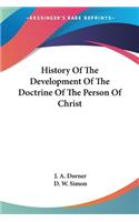 History Of The Development Of The Doctrine Of The Person Of Christ