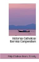 Historiæ Catholicæ Iberniæ Compendium