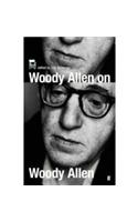 Woody Allen on Woody Allen