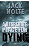 Desperate Place for Dying