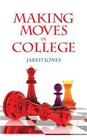 Making Moves in College