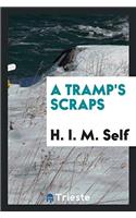 A TRAMP'S SCRAPS