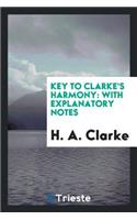 A System of Harmony: Founded on Key Relationship, by Means of Which a ...