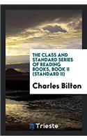 The Class and Standard Series of Reading Books, Book II (Standard II)