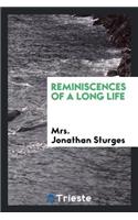 Reminiscences of a Long Life