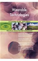 Wearable Technologies A Complete Guide - 2019 Edition