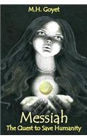 Messiah: The Quest to Save Humanity
