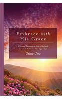 Embrace With His Grace