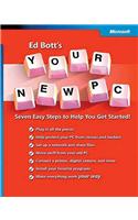 Ed Bott's Your New PC: Seven Easy Steps to Help You Get Started!