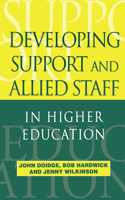 Developing Support and Allied Staff in Higher Education