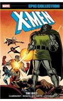 X-Men Epic Collection: The Gift: The Gift