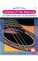 Lullabies of the Americas for Classic Guitar Solo