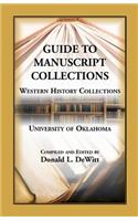 Guide to Manuscript Collections, Western History Collections, University of Oklahoma