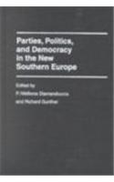 Parties, Politics, and Democracy in the New Southern Europe