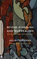 Beyond Symbolism and Surrealism