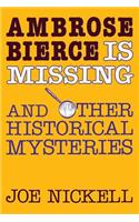 Ambrose Bierce is Missing