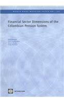 Financial Sector Dimensions of the Colombian Pension System