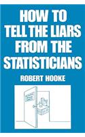 How to Tell the Liars from the Statisticians