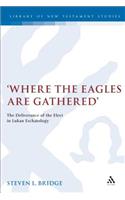 Where the Eagles Are Gathered