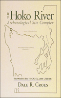 Hoko River Archaeological Site Complex: The Wet/Dry Site (45ca213), 3,000-1,700 B.P.