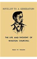 Novelist to a Generation: The Life and Thought of Winston Churchill