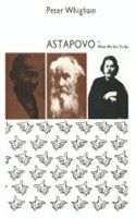 Astapovo or What We are to Do