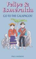 Felipe & Esmeralda go to the Galapagos!