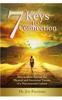 7 Keys to Connection