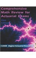 Comprehensive Math Review For Actuarial Exams