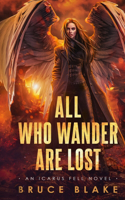 All Who Wander Are Lost