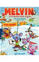 Melvin Et La Machine a Polir La Glace (Broche)