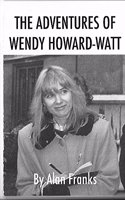 The Adventures of Wendy Wendy Howard-Watt