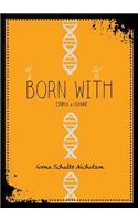 Born with
