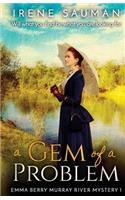 A Gem of a Problem: (1 Emma Berry Murray River Mystery)