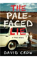 Pale-Faced Lie