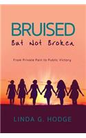 Bruised, But Not Broken