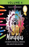 30 Coloring Mandalas for Adults Relaxation (Volume 4)