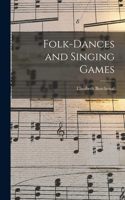 Folk-Dances and Singing Games