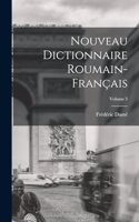 Nouveau Dictionnaire Roumain-Français; Volume 3