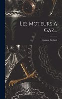 Les Moteurs À Gaz...