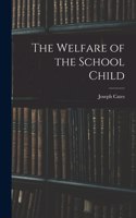 Welfare of the School Child