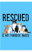 Rescued is My Favorite Breed