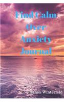 Find Calm Over Anxiety: Adult Coloring Book Positive Affirmation Journal daily prompts