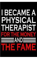 Physical Therapist For The Money